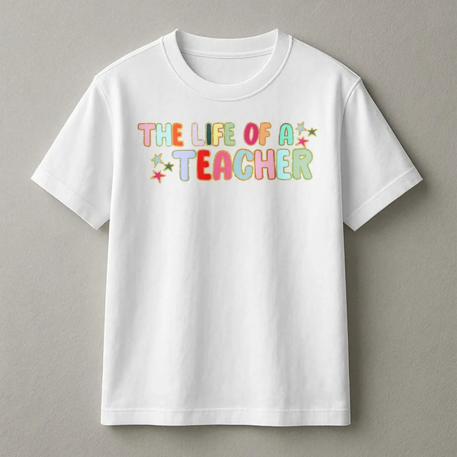 Retro Teacher Shirt | Colorful 'The Life of a Teacher' Graphic Tee | Soft Cotton T-Shirt | Teacher Appreciation Gift for Elementary School Educator