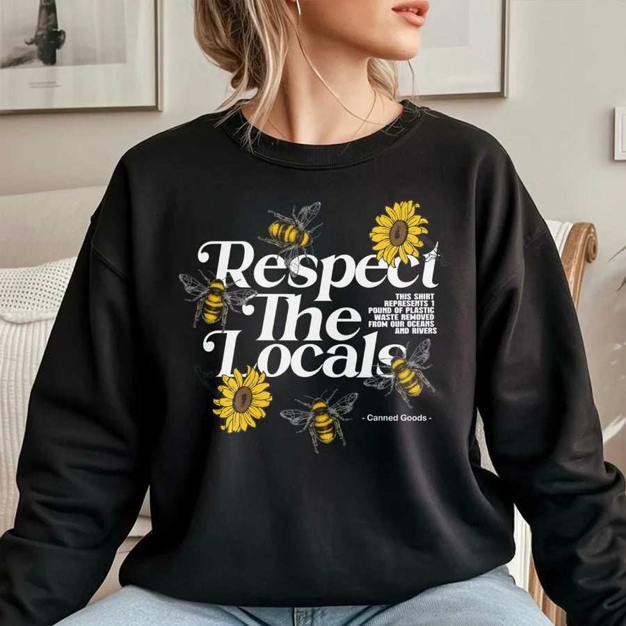 Respect The Locals Bee Sweatshirt | Sunflower Nature Graphic Print | Premium Eco-Conscious Sustainable Apparel | Gift For Nature Lovers And Beekeepers