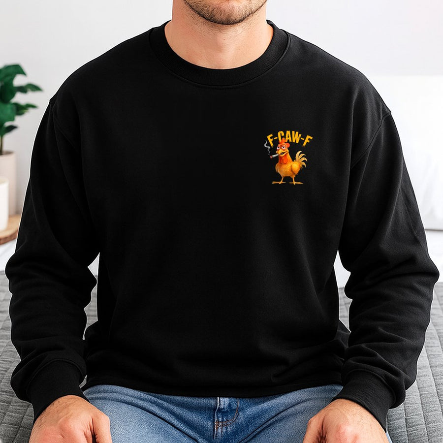 F-Caw-F Smoking Chicken Sweatshirt | Funny Meme Graphic Pullover | Soft Cotton Blend Apparel | Humorous Gift for Chicken Lovers