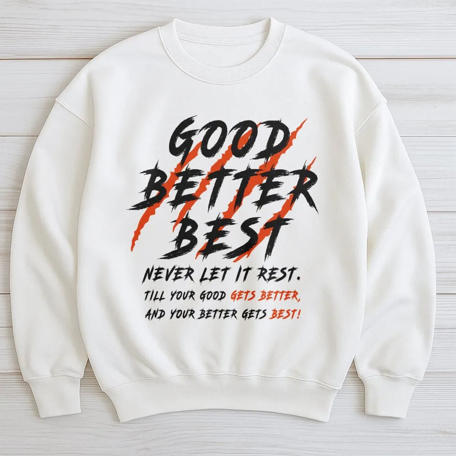 Chicago Football Sweatshirt, Good Better Best Sweatshirt, Motivational Bears Sweatshirt, Windy City Bear Down Sweatshirt For Mens & Woment