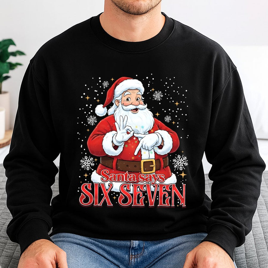 Santa Six Seven Sweatshirt | Funny Christmas Meme Graphic | Cotton Blend Premium Apparel | Unisex Holiday Gift for Him and Her