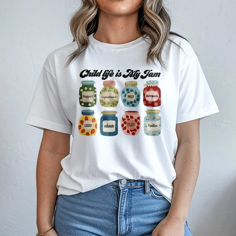 Child Life Specialist T-Shirt | Child Life Is My Jam Cute Jar Graphic | 100% Cotton Premium Apparel | Gift for Hospital Staff or Student