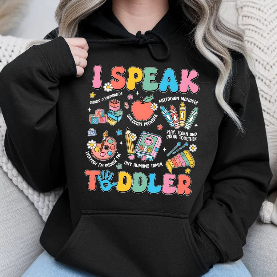 I Speak Toddler Hoodie | Retro Teacher Appreciation Design | Premium Cotton Blend | Gift for Daycare Preschool Teacher