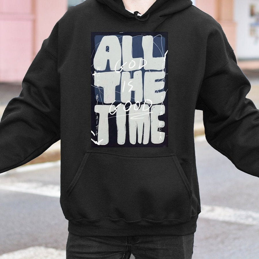God Is Good All The Time Hoodie | Christian Faith Graphic Pullover | Premium Cotton Blend | Inspirational Religious Gift for Men and Women