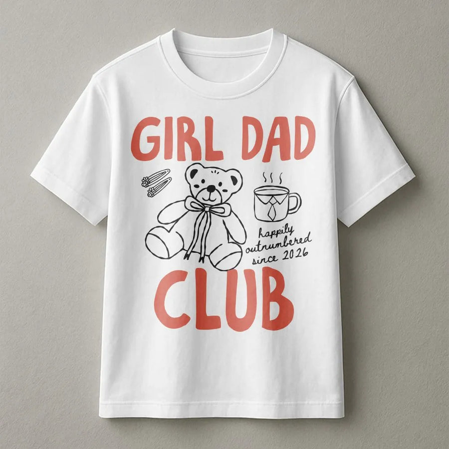 Girl Dad Club T-Shirt | Happily Outnumbered Funny Graphic | Premium Soft Cotton Tee | Father's Day Gift for New Dad