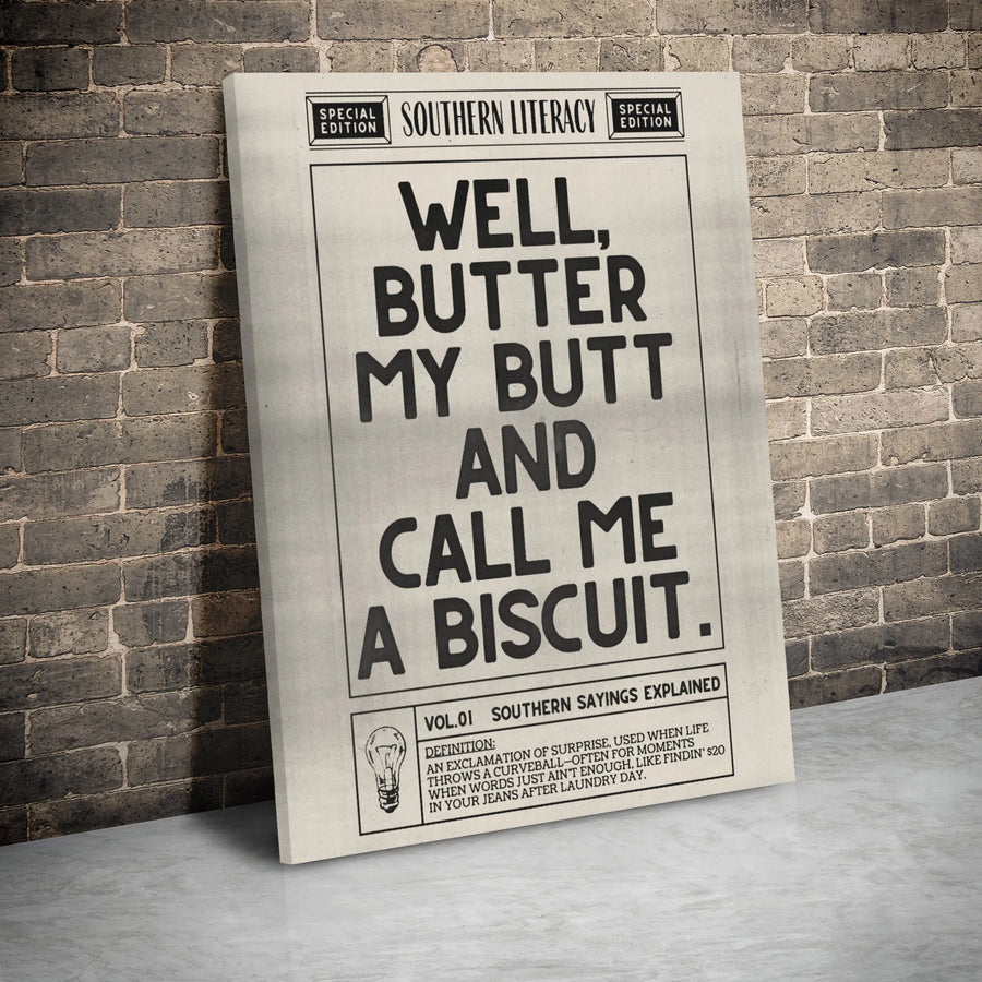 Southern Sayings Wall Art | Well Butter My Butt And Call Me A Biscuit Print | Premium Gallery Wrap Canvas | Funny Home Decor Gift For Southerner