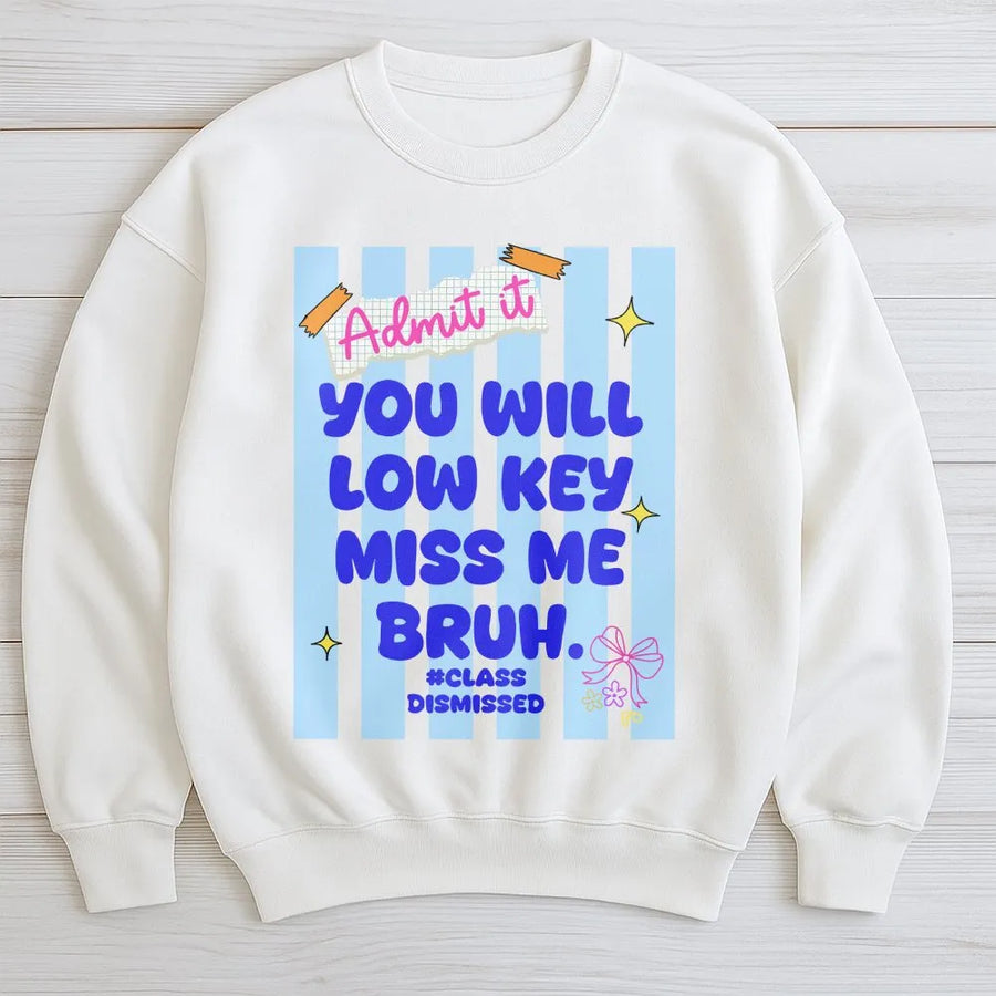 Funny Teacher Summer Break Shirt | 'Miss Me Bruh' Class Dismissed Tee | Premium Comfort Colors | Last Day of School Gift for Educator