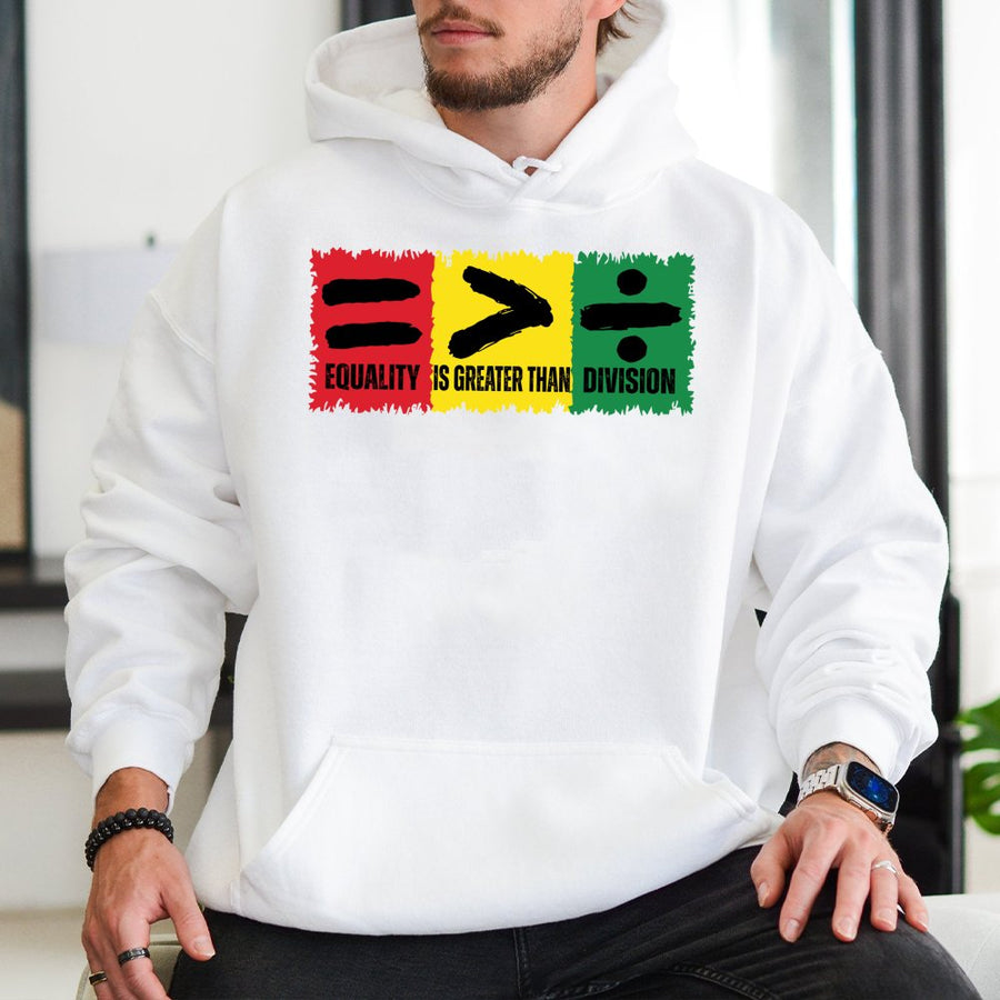 Equality Is Greater Than Division Hoodie | Pan-African Colors Graphic Tee | Premium Cotton Blend Unisex Pullover | Meaningful Gift For Black History Month
