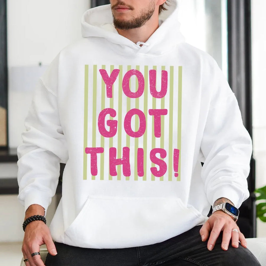 You Got This Hoodie | Inspirational Quote Pullover with Striped Graphic | Premium Cotton Blend | Motivational Encouragement Gift for Women