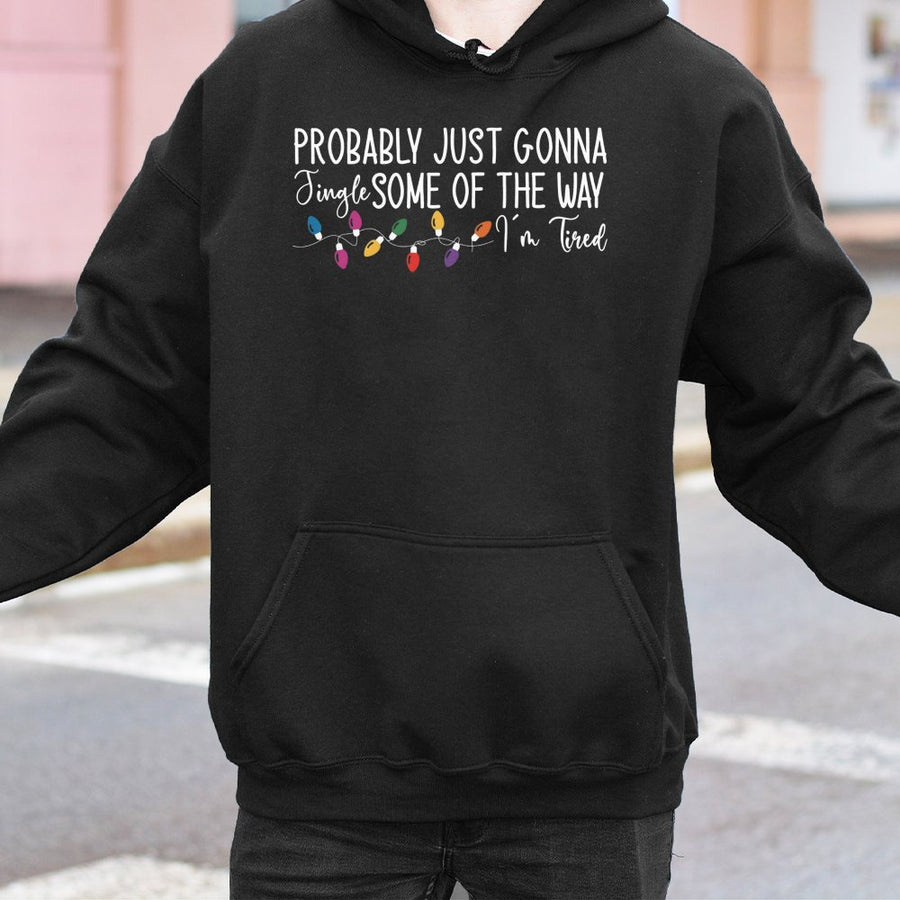 Funny Christmas Hoodie | Probably Just Gonna Jingle Some Of The Way | Cotton-Blend Premium Holiday Sweatshirt | Relaxed Fit Gift For Her