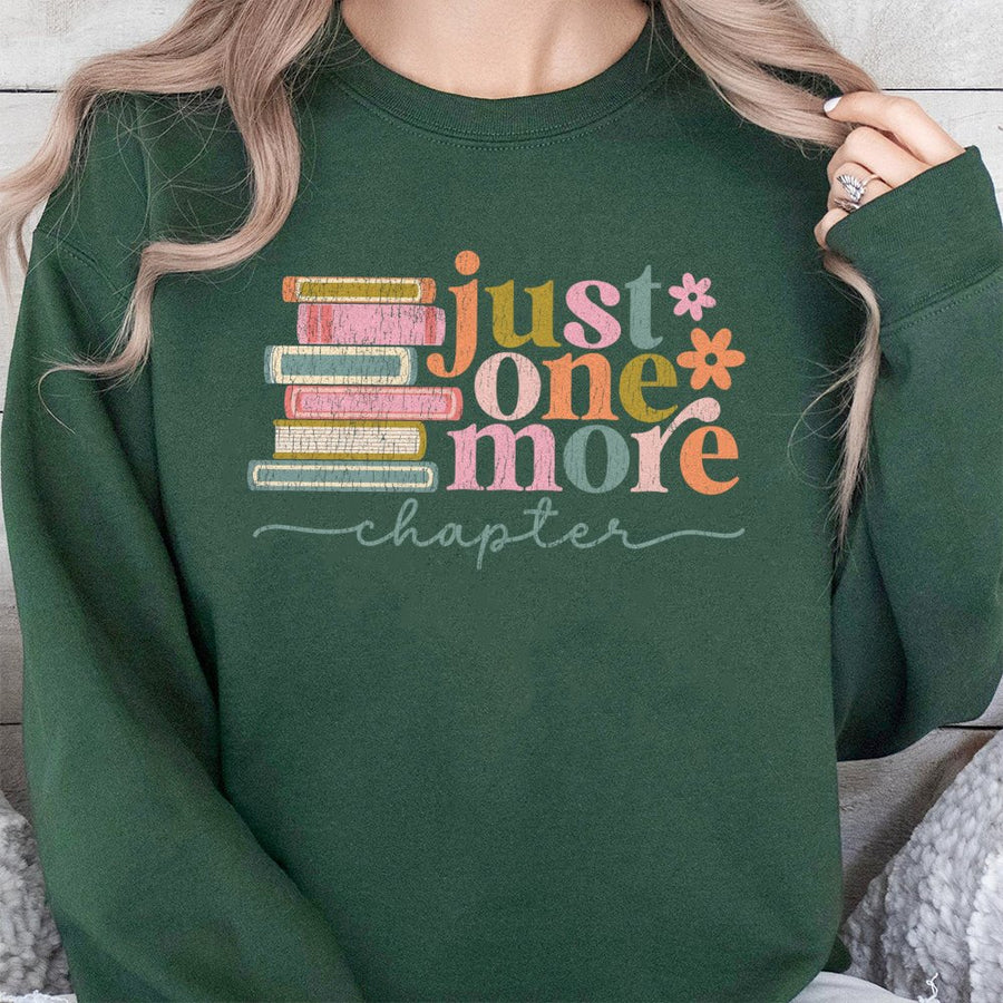 Just One More Chapter Sweatshirt | Book Lover Aesthetic Graphic | Soft Cotton Blend Crewneck | Cozy Reading Gift for Women & Librarians