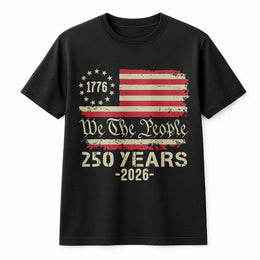 We The People 250th Anniversary T-Shirt | Vintage USA Flag Graphic | 100% Cotton Premium Tee | Limited Edition 2026 Patriotic Gift