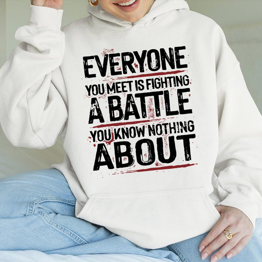 Mental Health Awareness Hoodie | Fighting A Battle Quote Design | Premium Cotton Blend Sweatshirt | Inspirational Gift For Her Or Him