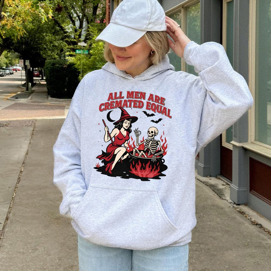 All Men Are Cremated Equal Hoodie | Funny Witch Halloween Graphic | Premium Cotton Blend | Sarcastic Feminist Gift for Women