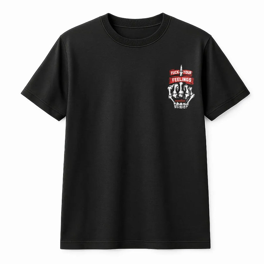 Fuck Your Feelings Graphic T-Shirt | Skeleton Hand Middle Finger Design | Premium Soft Cotton Tee | Sarcastic Adult Humor Gift for Men and Women