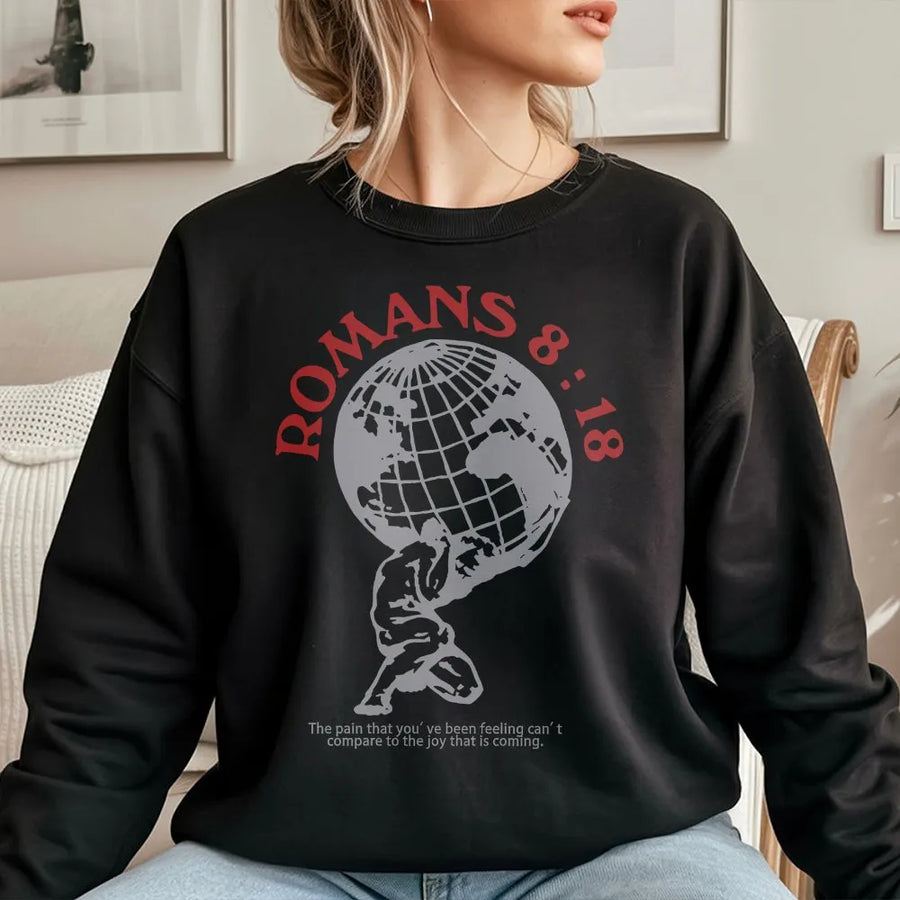 Romans 8 18 Sweatshirt | Christian Bible Verse Graphic Tee | Soft Cotton Religious Apparel | Unisex Faith Based Gift for Men & Women