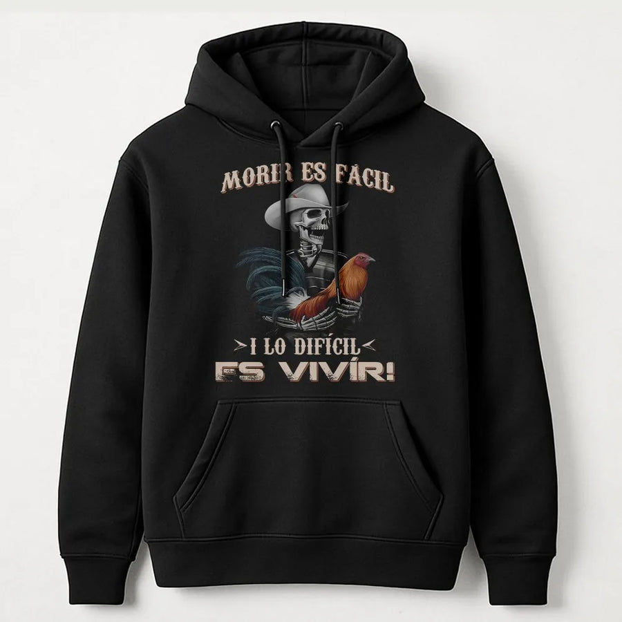 Morir Es Facil Hoodie | Skeleton & Gamefowl Rooster Graphic | Premium Cotton Blend | Mexican Style Streetwear Gift