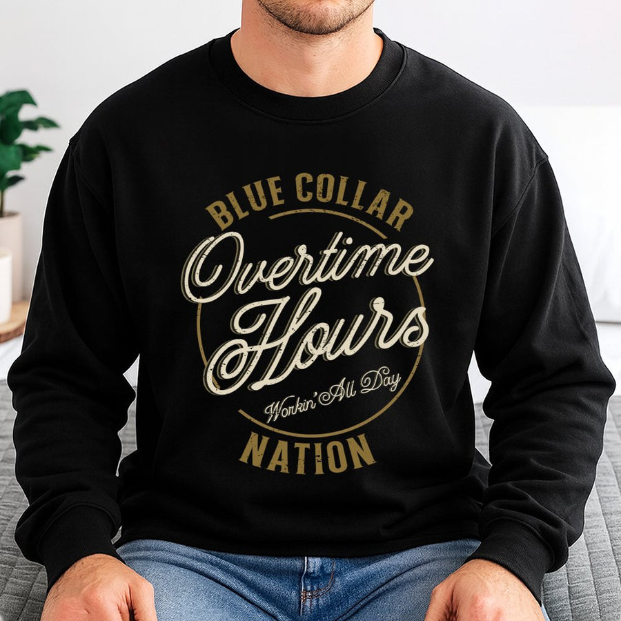 Blue Collar Sweatshirt | Overtime Hours Nation Graphic | Cotton Blend Premium Crewneck | Gift For Lineman Trucker Worker