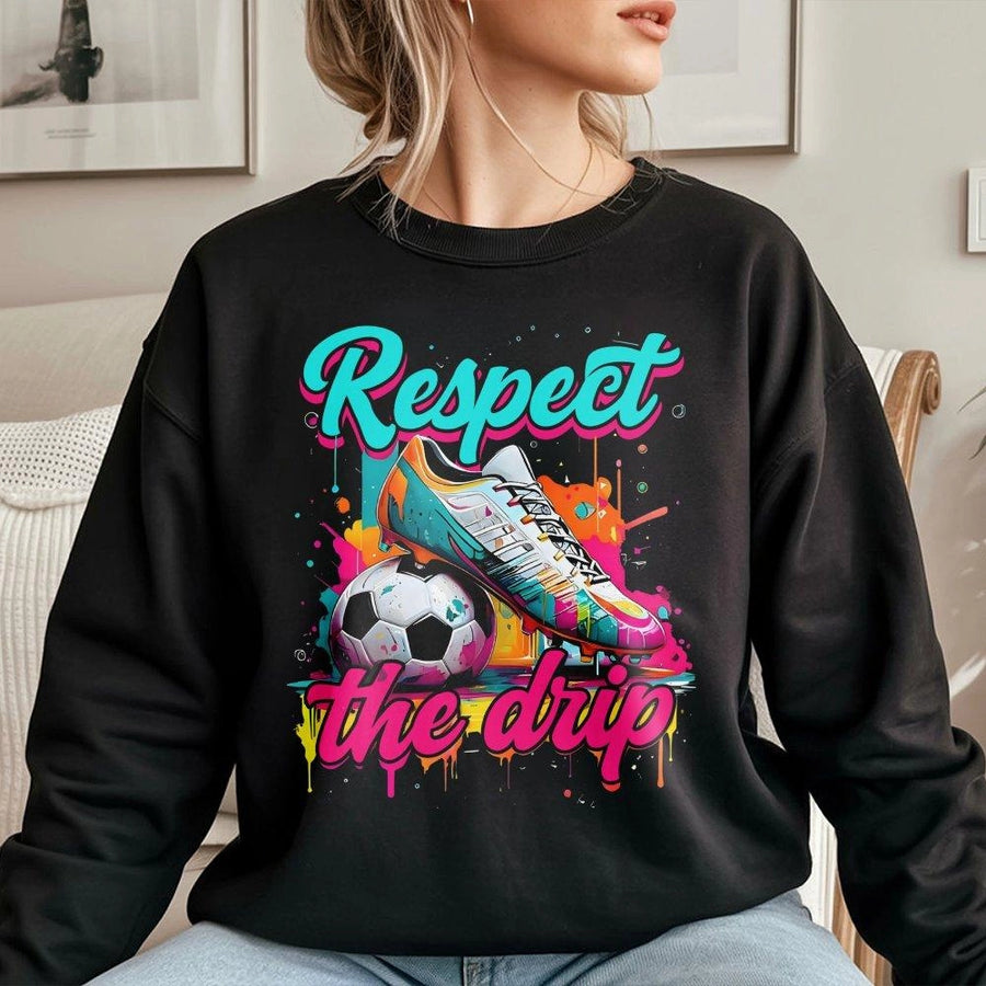 Respect The Drip Soccer Sweatshirt | Graffiti Art Cleats Graphic | Premium Cotton Blend | Gift for Soccer Player and Football Fan
