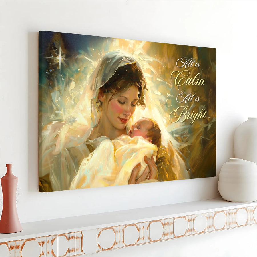 Virgin Mary and Baby Jesus Canvas Art | All Is Calm All Is Bright | Premium Gallery Wrap | Religious Christmas Wall Decor for Living Room