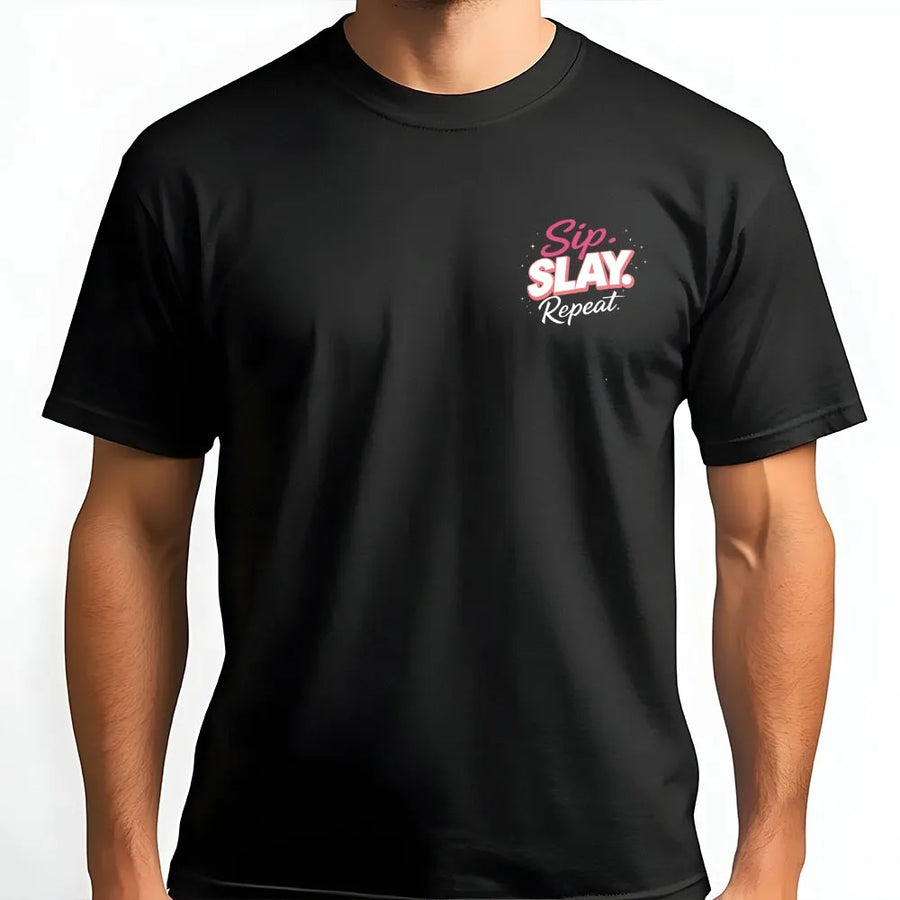 Sip Slay Repeat T-Shirt | Sassy Motivational Quote Graphic Tee | Premium Soft Cotton | Gift for Her, Boss Babe Apparel