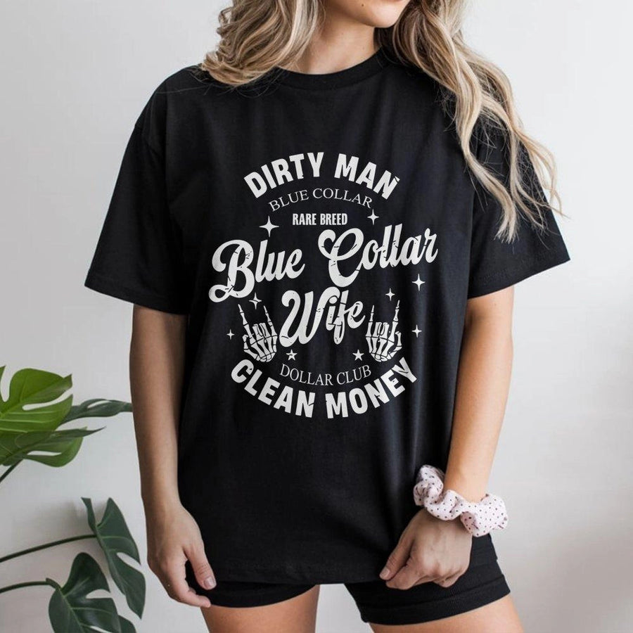 Blue Collar Wife T-Shirt | Funny Skeleton Hands Graphic Tee | Premium 100% Cotton | Gift for Wives of Hardworking Men