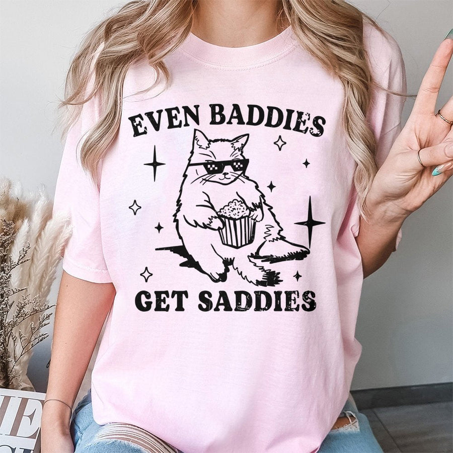 Even Baddies Get Saddies T-Shirt | Cool Cat With Popcorn Graphic | Premium 100% Cotton Tee | Funny Aesthetic Gift for Cat Lovers