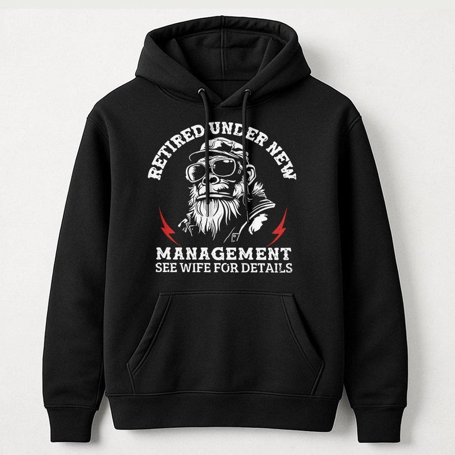 Retired Under New Management Hoodie | Funny Monkey Retirement Graphic | Premium Cotton Blend Unisex Sweatshirt | Perfect Retirement Gift For Dad