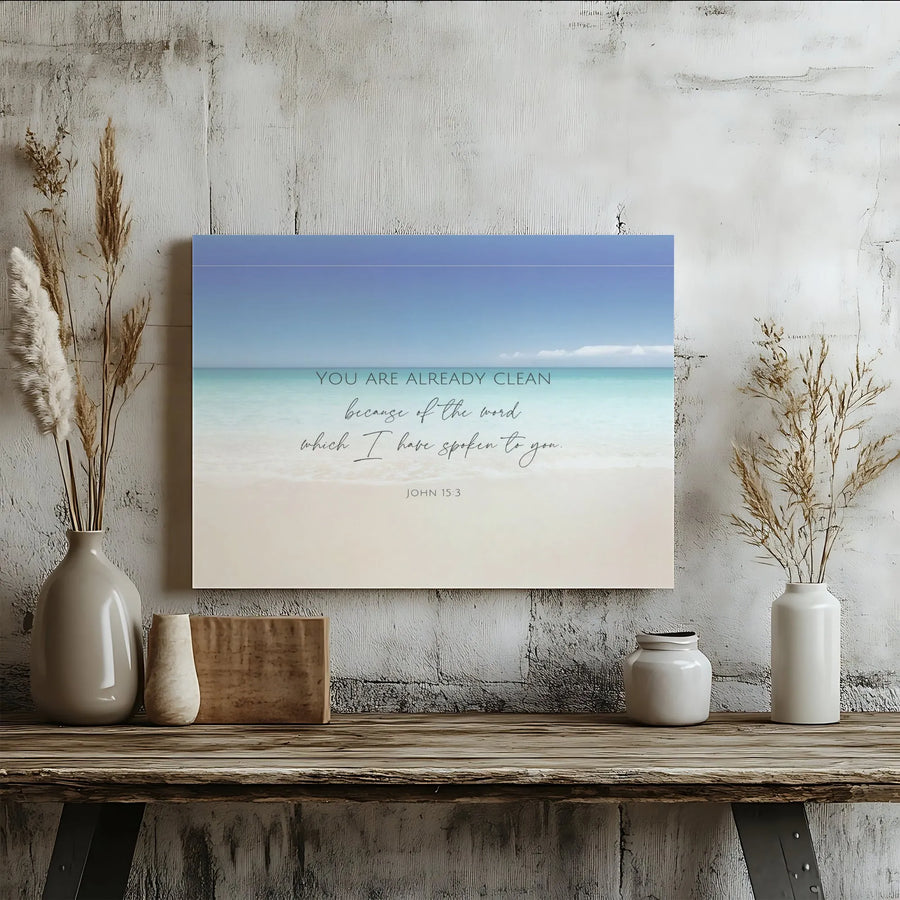 John 15:3 Beach Canvas Wall Art | You Are Already Clean Scripture Print | Premium Gallery Wrap Decor | Inspirational Christian Home Gift