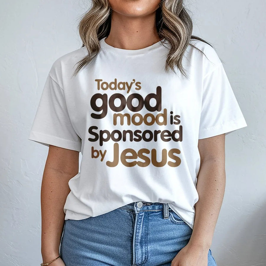 Today's Good Mood Is Sponsored By Jesus T-Shirt | Minimalist Faith Quote Graphic Tee | 100% Cotton Premium Quality | Religious Gift for Him & Her