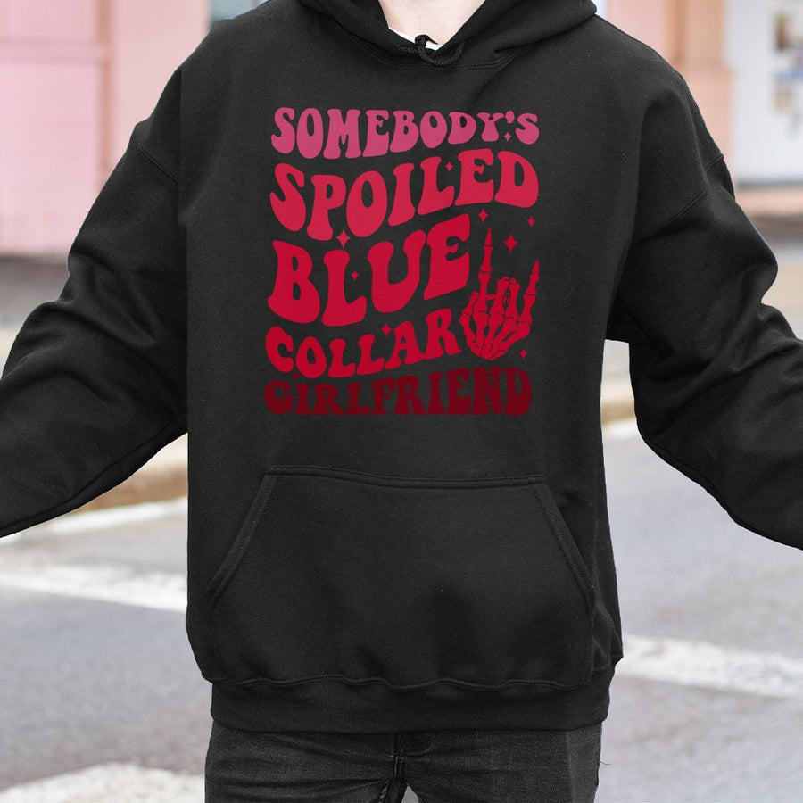 Somebody's Spoiled Blue Collar Girlfriend Hoodie | Retro Skeleton Hand Graphic | Cotton-Poly Blend | Funny Gift for Country Girl