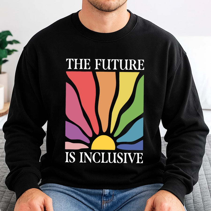 The Future Is Inclusive Sweatshirt | Rainbow Equality Graphic Tee | Premium Cotton Blend Unisex Crewneck | LGBTQ Pride Activist Gift