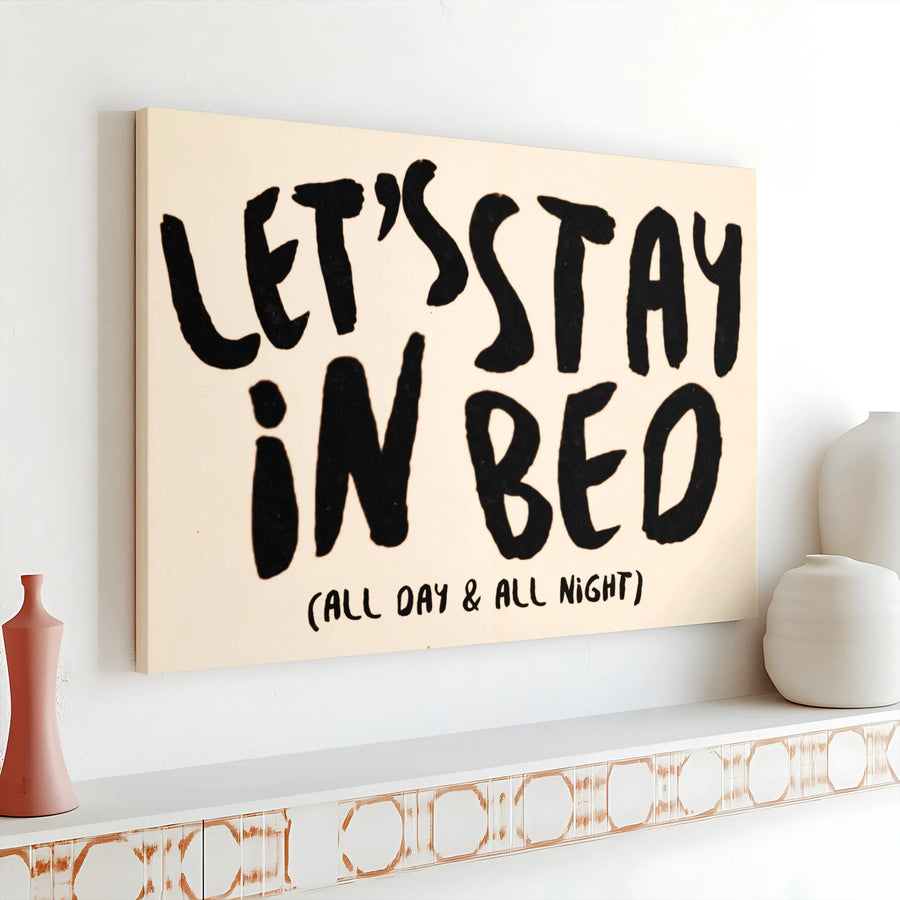 Let's Stay In Bed Canvas Wall Art | Modern Typography Quote Print | Premium Fade-Resistant Canvas | Minimalist Bedroom Decor Gift for Couples