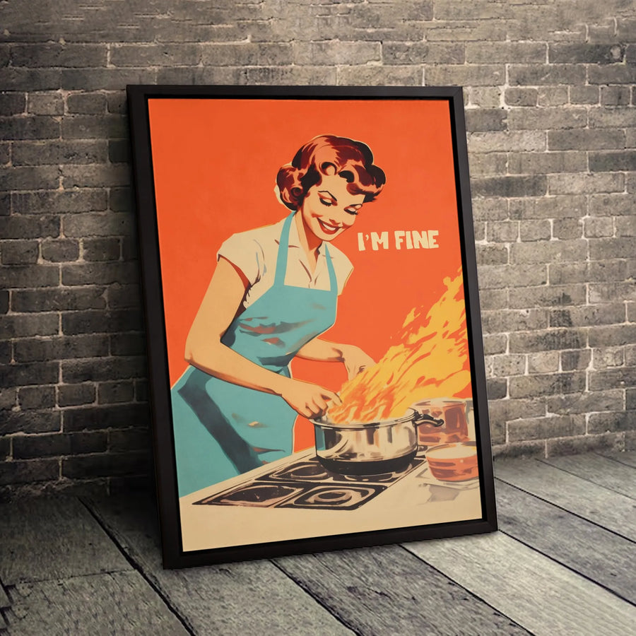 I'm Fine Retro Housewife Poster | Funny Kitchen Fire Wall Art | Premium Gallery-Wrapped Canvas | Witty Home Decor Gift For Her