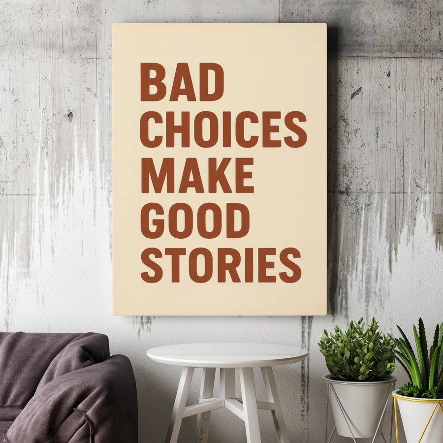 Bad Choices Make Good Stories Wall Art | Minimalist Typography Canvas Print | 1.25 Inch Premium Gallery Wrap | Humorous Office Decor Gift