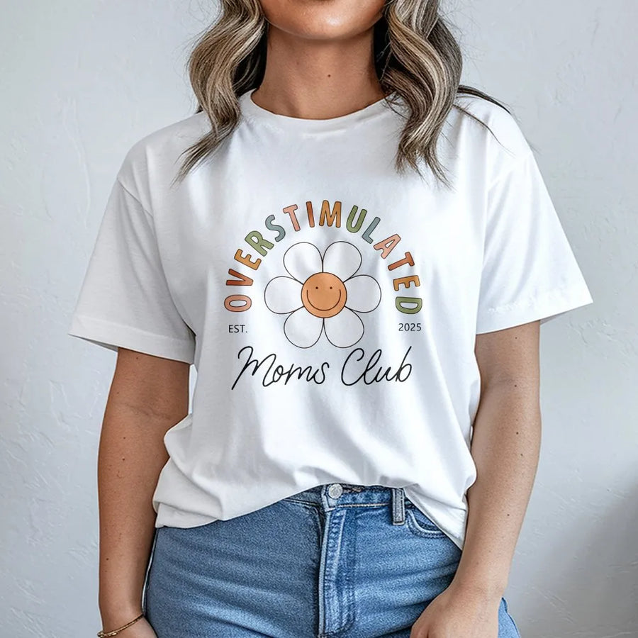 Overstimulated Moms Club T-Shirt | Funny Retro Daisy Graphic | Soft Cotton Blend Crewneck | Sarcastic Mother's Day Gift for Stressed Moms