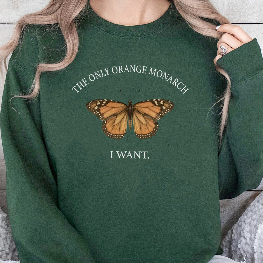 Only Orange Monarch Butterfly Sweatshirt | Funny Graphic Tee | Premium Cotton Blend | Gift For Activist Or Nature Lover