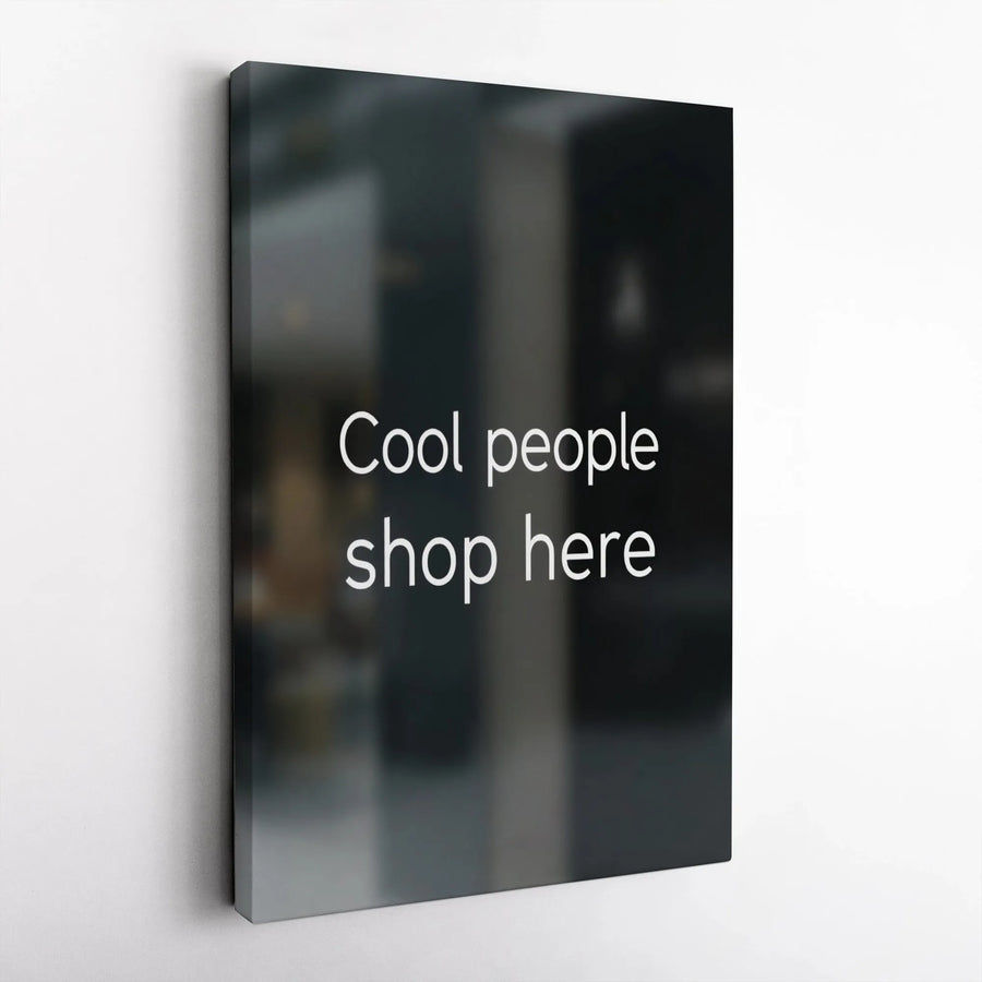 Cool People Shop Here Canvas | Modern Minimalist Typography Wall Art | Premium Gallery Wrapped 1.25 Inch Profile | Trendy Office Decor Quote Print