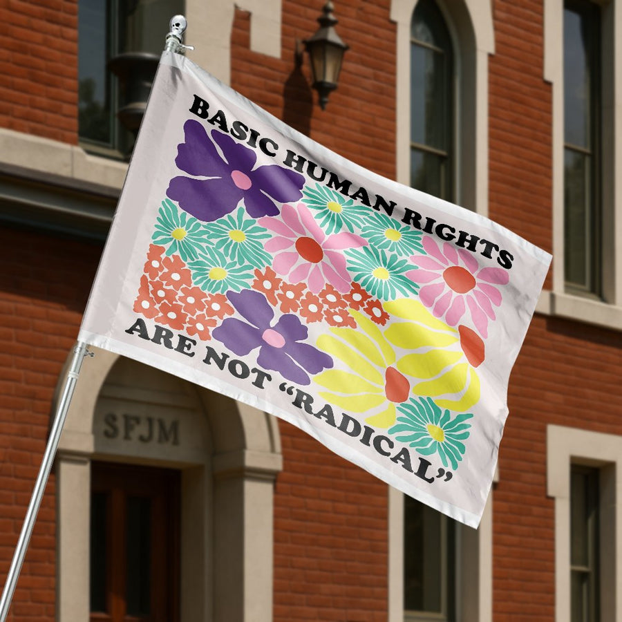 Basic Human Rights Are Not Radical House Flag | Retro Floral Social Justice Banner | Premium Fade-Resistant Polyester | Outdoor Garden Decor Gift