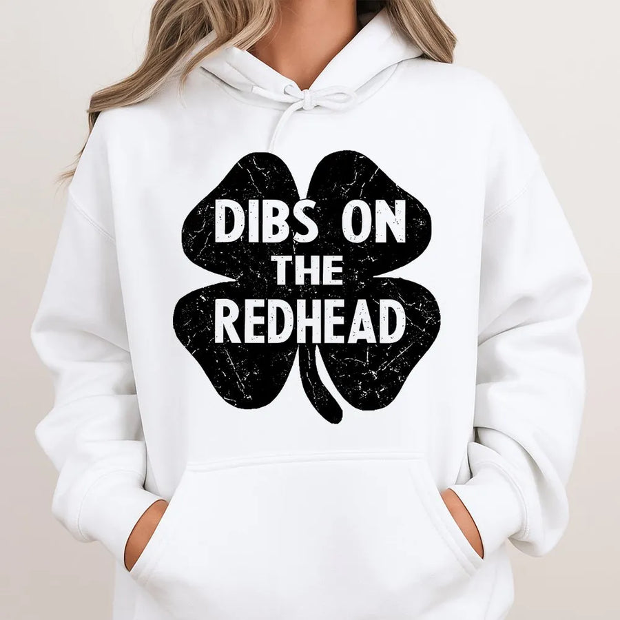Dibs On The Redhead Hoodie | St Patrick’s Day Shamrock Graphic | Premium Cotton Blend | Funny Irish Couples Gift For Him Or Her
