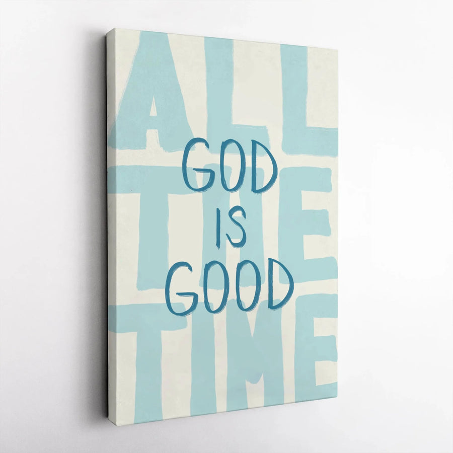 God Is Good All The Time Wall Art | Modern Blue Typography Canvas | Gallery-Wrapped Premium Print | Religious Home Decor Gift for Believers