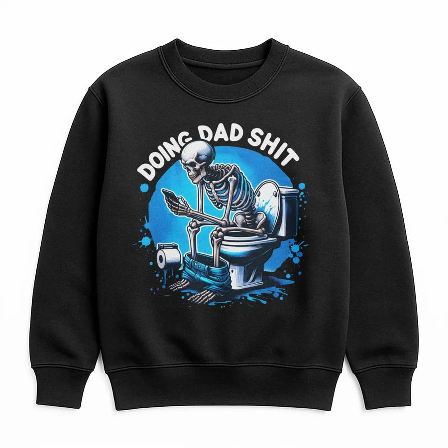 Doing Dad Shit Sweatshirt | Funny Skeleton Bathroom Design | Premium Cotton Blend Crewneck | Hilarious Father's Day 2026 Gift for New Dad or Husband