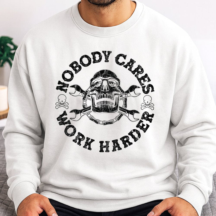 Nobody Cares Work Harder Sweatshirt | Motivational Skull Wrench Graphic | Premium Cotton Blend Crewneck | Gym Streetwear Gift For Men And Women