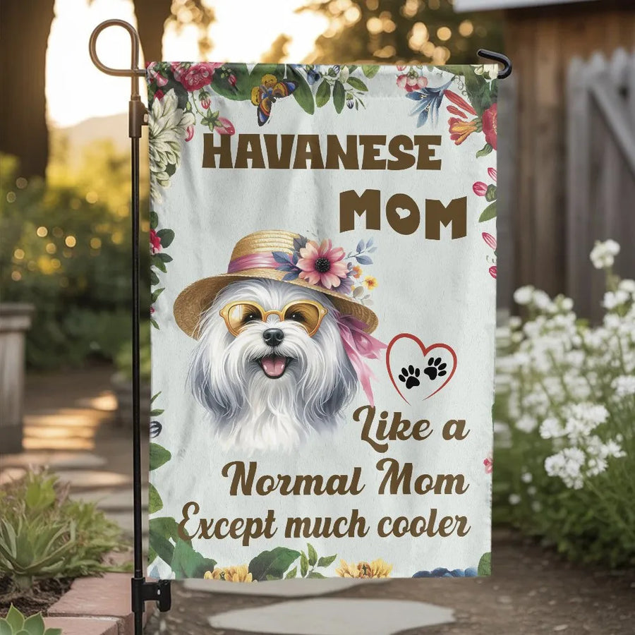 Havanese Dog Mom Garden Flag | Funny Havanese Mom Except Much Cooler Watercolor Floral | Double-Sided Weather Resistant Polyester | Premium Outdoor Mother's Day Gift for Dog Lovers