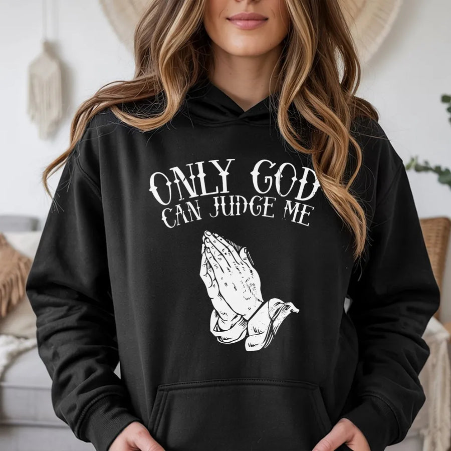 Only God Can Judge Me Hoodie | Praying Hands Graphic Streetwear | Premium Cotton Blend | Faith Inspired Gift For Men And Women