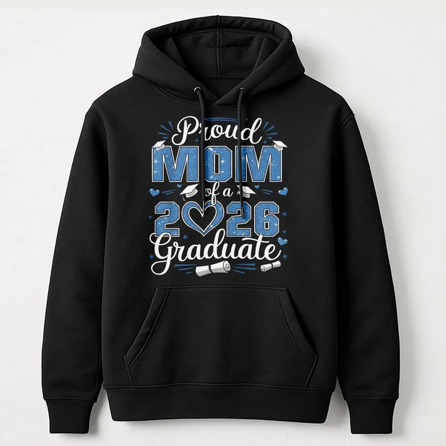 Proud Mom Of A 2026 Graduate Hoodie | Graduation Senior Class Gift | Premium Cotton Blend | Matching School Spirit Apparel For Moms