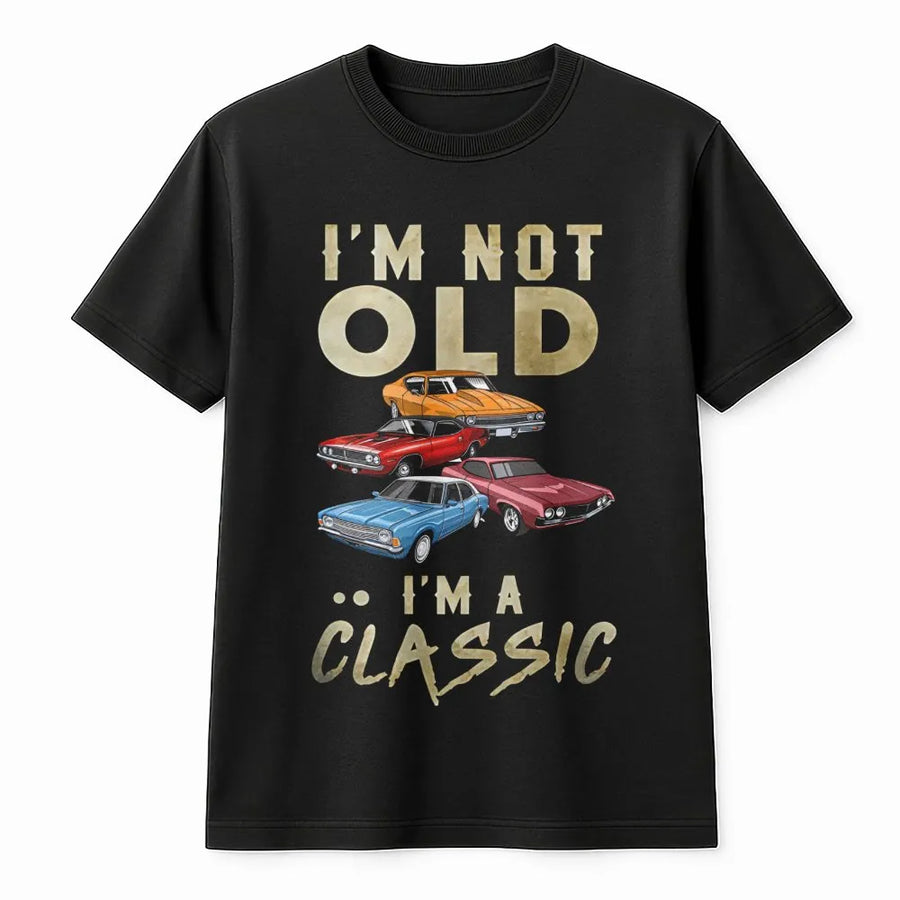 I'm Not Old I'm A Classic T-Shirt | Vintage Muscle Car Graphic Tee | Premium 100% Cotton Shirt | Funny Birthday Gift for Dad Car Enthusiast