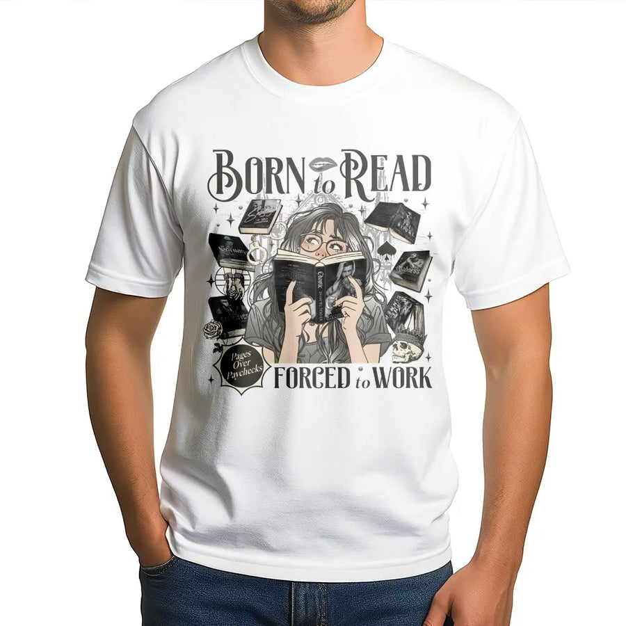 Born to Read Forced to Work T-Shirt | Dark Romance Book Lover Graphic Tee | Premium Cotton Reading Gift | Bookish Aesthetic Apparel for Readers