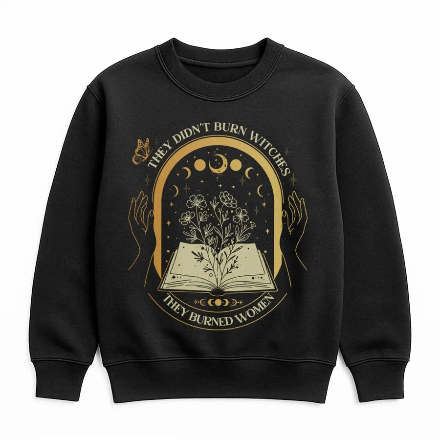 They Didn't Burn Witches They Burned Women Sweatshirt | Feminist Occult Moon Phase Graphic | Premium Cotton Blend | Empowering Gift for Her