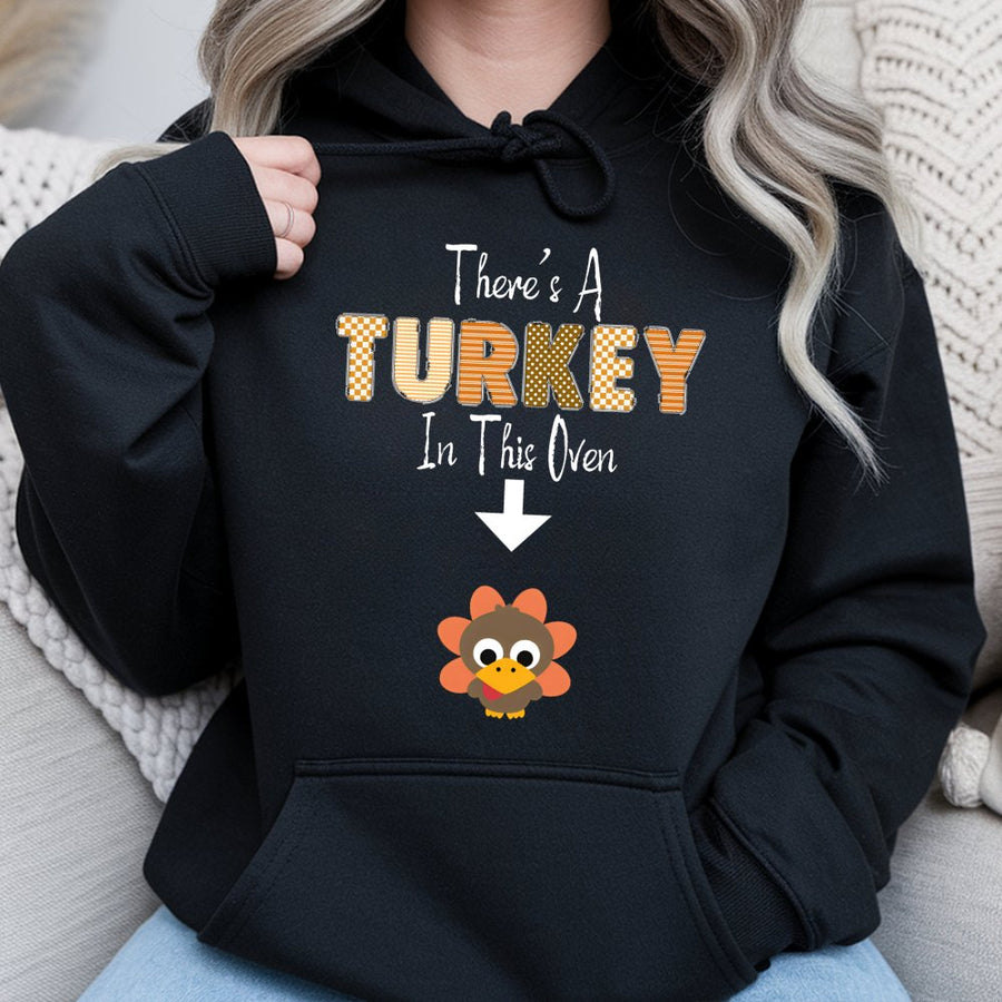 There's A Turkey In This Oven Hoodie | Funny Thanksgiving Pregnancy Announcement | Premium Cotton Blend | Gift For Mom To Be